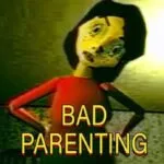 Bad Parenting 1