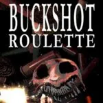 Buckshot Roulette 1