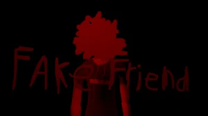 Fake Friend 1