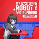My Dystopian Robot Girlfriend 1